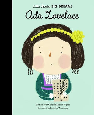 Ada Lovelace Book - Front Cover - This mini biography is great for readers as young as four years old. With stylish and quirky illustrations and extra facts at the back, this empowering series celebrates the important life stories of wonderful women of the world.